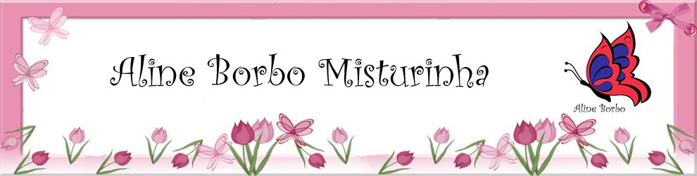 Aline Borbo Misturinha